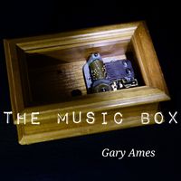 The Music Box by Gary Ames