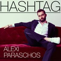 Hashtag - Single by Alexi Paraschos