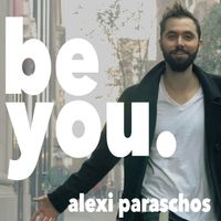 be you. - Single by Alexi Paraschos