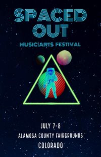 SPACED OUT Music & Arts Festival 