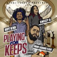PLAYING FOR KEEPS by Mann LaGrand Flight