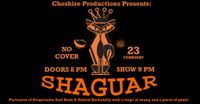 Cheshire Productions Presents Shaguar!
