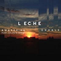Awakening / Exhale (Remix Bundle EP) by Leche