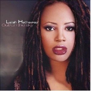 LALAH HATHAWAY|OUTRUN THE SKY|MESA BLUE MOON RECORDS  Admit It - co prod, co writer, bg vox,  In The End - co prod, co writer, bg vox,  Back Then - co prod, co writer, bg vox.
