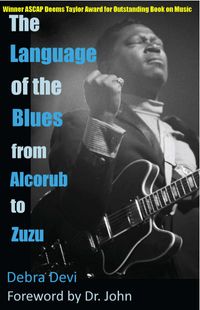 BOOK - The Language of the Blues: From Alcorub to Zuzu (signed) 