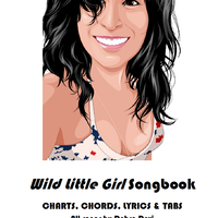 Wild Little Girl Songbook