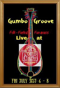 Gumbo Groove at 16 Tons