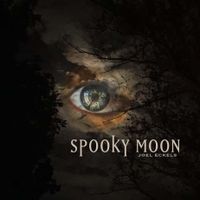 Spooky Moon by Joel Eckels