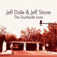 The Southside Lives by Jeff Dale & Jeff Stone