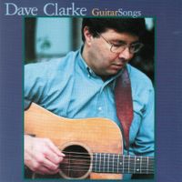 Guitar Songs by Dave Clarke