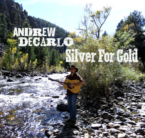Andrew DeCarlo's first full length album "Silver For Gold". 