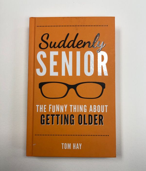 Suddenly Senior ~ Book