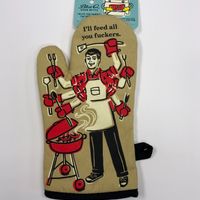 I'll feed all you F*&#kers ~ Oven Mitt