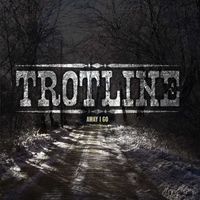 Away I Go (Download) by Trotline