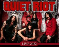 QUIET RIOT  @ The Strand Theater