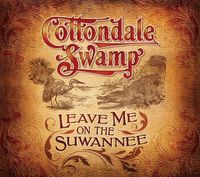 Leave Me On The Suwannee: CD