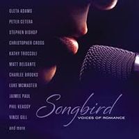 Songbird: Voices of Romance by Various Artists