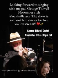 George Tidwell Sextet In Concert - FREE LIVESTREAM AVAILABLE