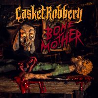 Bone Mother - Single by Casket Robbery