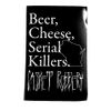 "Beer, Cheese, Serial Killers." Sticker