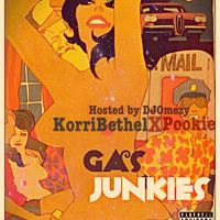 Gas Junkies by Korri Bethel x Pookie