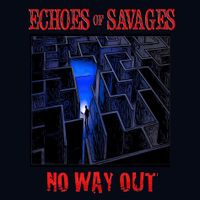 No Way Out by Echoes of savages