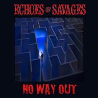 No Way Out by Echoes of Savages