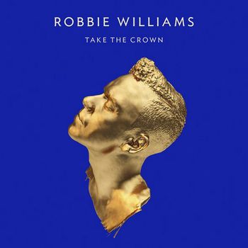 Robbie Williams - Take the Crown (Horn Arranging, Violin)
