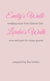 Sheet Music for String Quartet: "Emily's Walk" & "Lorelei's Walk" from "Gilmore Girls"