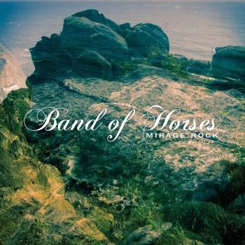 Band of Horses - Mirage Rock (Arranging, Violin)
