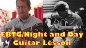 EBTG NIGHT AND DAY in depth video lesson and Transcription