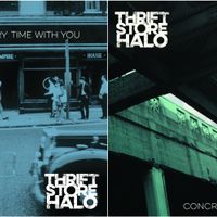 "Every Time With You" & "Concrete Sky" by Thrift Store Halo