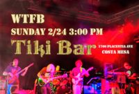 WTFB at the Tiki Bar- Costa Mesa