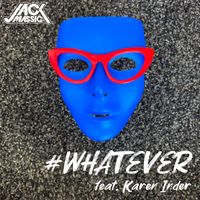 #whatever feat. Karen Inder