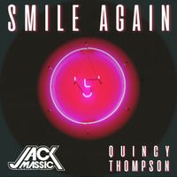 SMILE AGAIN feat. Quincy Thompson
