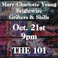 Mary-Charlotte Young / Brightwire / Grifters & Shills