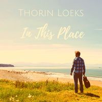 In This Place by Thorin Loeks