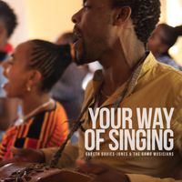 Your Way Of Singing by Gareth Davies-Jones & The Gamo Musicians