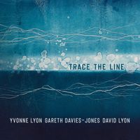 Trace The Line by Gareth Davies-Jones, David Lyon & Yvonne Lyon