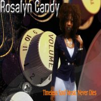 Volume: Timeless Music Never Dies by Rosalyn Candy