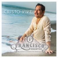Cristo Vive (Pistas) de Francisco Orantes