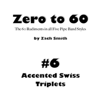 Zero to 60: Mini Book #6 (Accented Swiss Triplets)