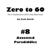 Zero to 60: Mini Book #8 (Accented Paradiddles)