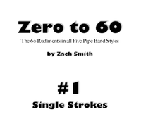 Zero to 60: Mini Book #1 (Single Strokes)