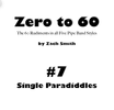 Zero to 60: Mini Book #7 (Single Paradiddles)