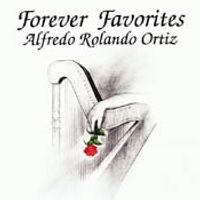 FOREVER FAVORITES (album download) by Alfredo Rolando Ortiz