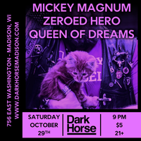 Mickey Magnum w/ Zeroed Hero & Queen of Dreams