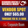 VENDOR SPOT FEBRUARY 16th  from 8am to 10am 