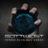 GOTTWEIST - ''Future Is In Our Hands'': CD