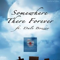 Somewhere There Forever by Laura Espinoza & Lunden Reign ft. Dale Bozzio